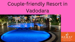 Couple-friendly Resort in Vadodara