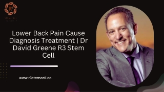 Lower Back Pain Cause Diagnosis Treatment  Dr David Greene R3 Stem Cell