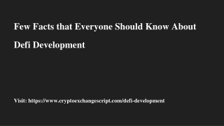 Few Facts that Everyone Should Know About Defi Development