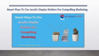 Smart Ways To Use Acrylic Display Holders For Compelling Marketing