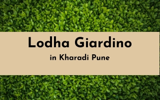 New Launch Lodha Giardino Kharadi Pune