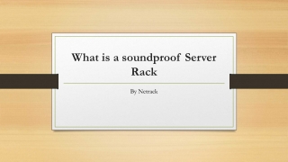 What is a soundproof Server Rack