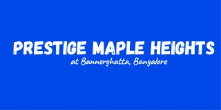 Prestige Maple Heights Bannerghatta Road Bangalore E brochure