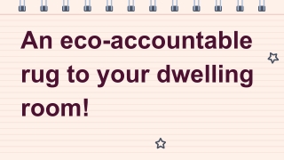An eco-accountable rug to your dwelling room!