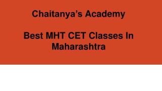 Best MHT CET Classes In Maharashtra - Chaitanyas Academy