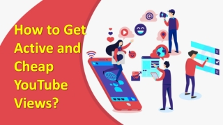 How to Get Active and Cheap YouTube Views?