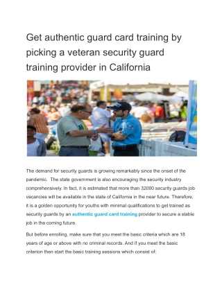 Get authentic guard card training by picking a veteran security guard training provider in California