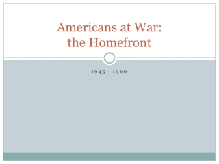 Americans at War: the Homefront