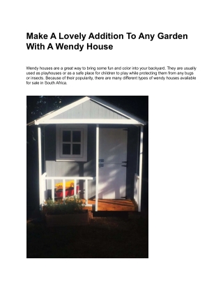 Make A Lovely Addition To Any Garden With A Wendy House