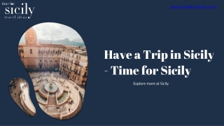 Have a Trip in Sicily - Time for Sicily