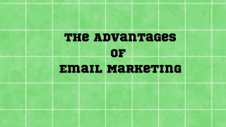 The Advantages of Email Marketing