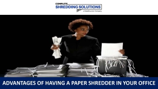 Advantages of Having a Paper Shredder in Your Office