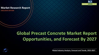 Precast Concrete Market to Reach US$ 189.2 Billion by 2027