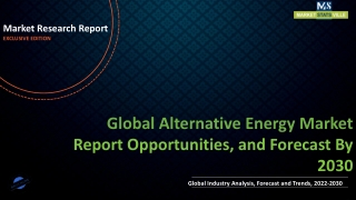 Alternative Energy Market Revenue Growth and Quantitative Analysis Till 2030