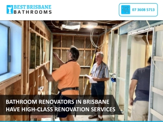 BATHROOM RENOVATORS IN BRISBANE HAVE HIGH-CLASS RENOVATION SERVICES