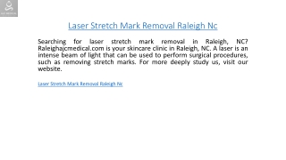 Laser Stretch Mark Removal Raleigh Nc Raleighajcmedical.com