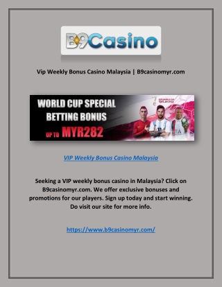 Vip Weekly Bonus Casino Malaysia | B9casinomyr.com