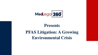 PFAS Litigation: An Evolving Global Disaster