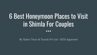 6 Best Honeymoon Places to Visit in Shimla For Couples