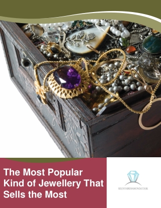 The Most Popular Kind of Jewellery That Sells the Most_SellYourDiamond