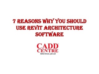 7 REASONS WHY YOU SHOULD USE REVIT ARCHITECTURE