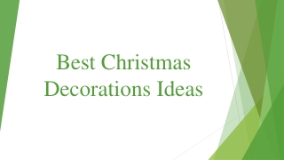 Best Christmas Decorations Ideas