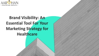 Brand Visibility An Essential Tool For Your Marketing Strategy for Healthcare