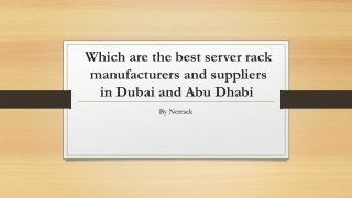 Which are the best server rack manufacturers and suppliers in Dubai and Abu Dhabi 