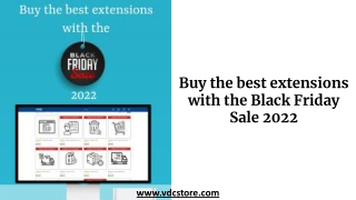 Buy the best extensions with the Black Friday Sale 2022