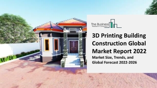 3D Printing Building Construction Global Market By Construction, By Material Type, By End User, Opportunity Analysis and