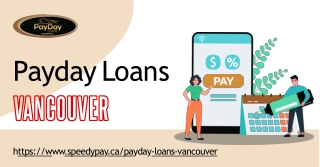 Topmost Vancouver Payday Loans Online - Speedy Pay