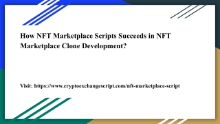 How NFT Marketplace Scripts Succeeds in NFT Marketplace Clone Development?