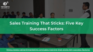 Sales Training That Sticks Five Key Success Factors