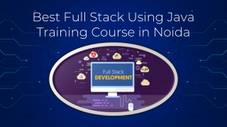Best Full Stack Using Java Training Course in Noida
