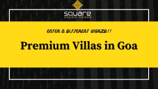 Premium Villas in Goa- Square Dream Homes