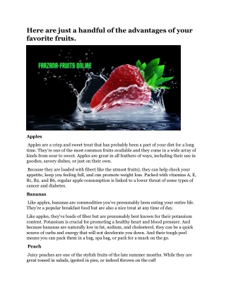 Here are just a handful of the advantages of your favorite fruits