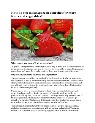 How do you make space in your diet for more fruits and vegetables