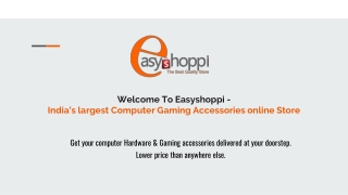 EaseShoppi: Computer Accessories and Gaming accessories Online Store