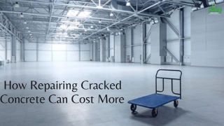 How Repairing Cracked Concrete Can Cost More