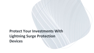Protect Your Investments With Lightning Surge Protection Devices