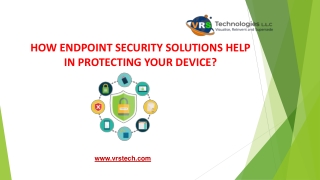 How Endpoint Security Solutions help in Protecting your device