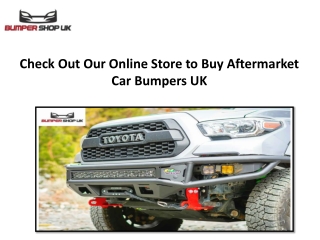 Check Out Our Online Store to Buy Aftermarket Car Bumpers UK