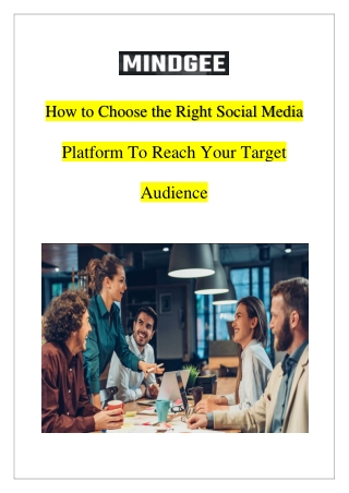 HOW TO CHOOSE THE RIGHT SOCIAL MEDIA PLATFORM TO REACH YOUR TARGET AUDIENCE