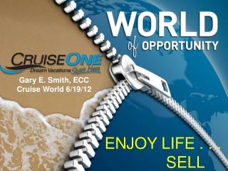 Gary E. Smith, ECC Cruise World 6/19/12