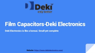 Film Capacitors-Deki Electronics