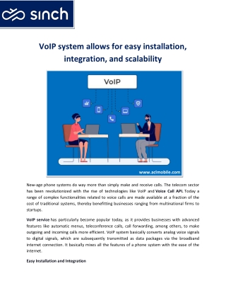 VoIP system allows for easy installation, integration, and scalability