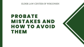 Probate Mistakes and How to Avoid Them