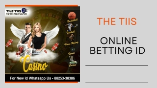 Online Betting Id | 88253-38386 | The TIIS