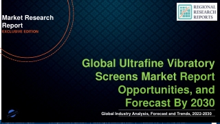 Ultrafine Vibratory Screens Market Growing at a CAGR of 7.10% during forecast pe