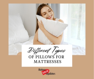 Different Types of Pillows for San Diego Mattresses